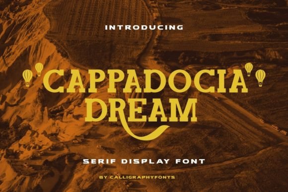 Give Your Brand a Story with the Cappadocia Dream Font
