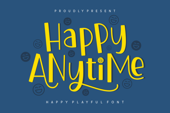 Happy Anytime: The Cheerful Typeface for Modern Campaigns